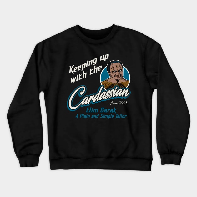 Keeping Up With The Cardassian Crewneck Sweatshirt by Alema Art